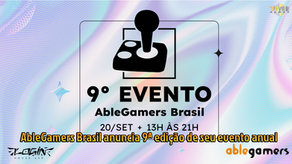 AbleGamers Brasil anuncia 9ª edição de seu evento anual