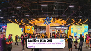 gamescom latam 2026 abre lote especial de ingressos com benefícios para clientes Banco do Brasil