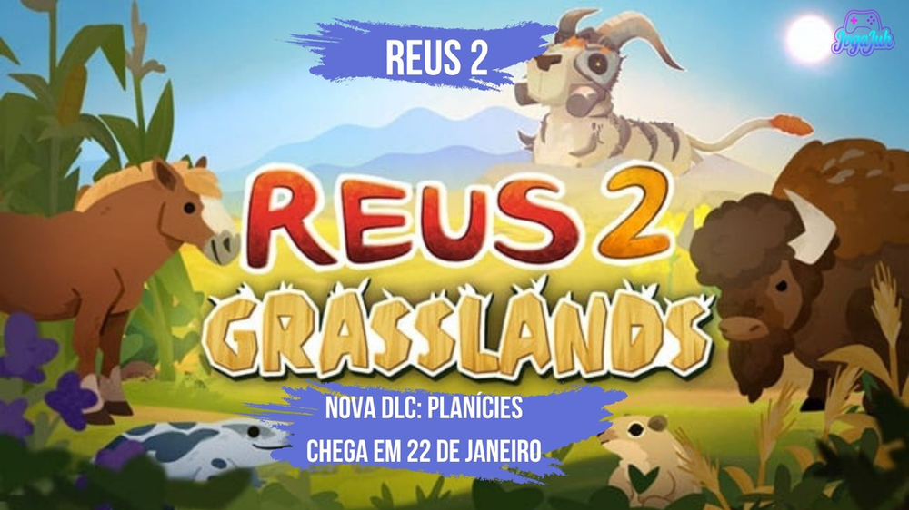 O Premiado Simulador de Deus, Reus 2, Lança a Nova DLC Planícies em 22 de Janeiro