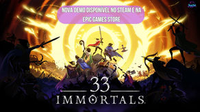 Nova demo de 33 Immortals já está disponível no Steam e na Epic Games Store!