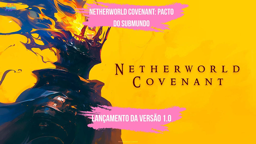 Netherworld Covenant: Pacto do Submundo inicia o ritual com lançamento da versão 1.0