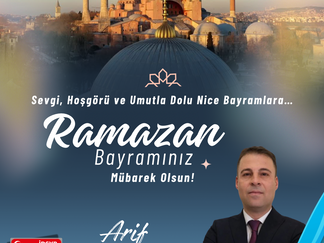 Başkan Arif UYGUNER’ in Ramazan Bayramı Mesajı