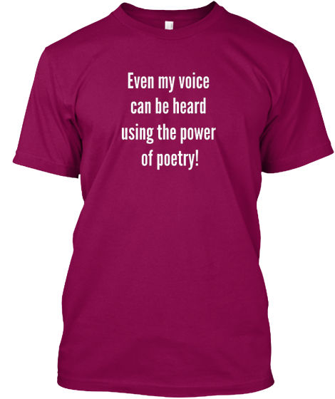 थंबनेल: Even my voice can be heard using the power of poetry! (T-Shirt)