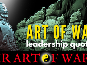 Sun Tzu Art Of War: Leadership Quotes for The Commander