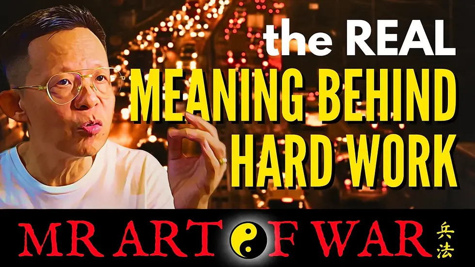 Sun Tzu Art of War: What Does Hard Work Mean? Your hard work will pay off.