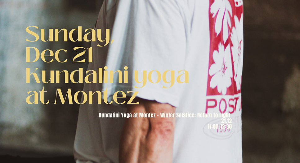 Kundalini Yoga at Montez – Winter Solstice: Return to Light.png