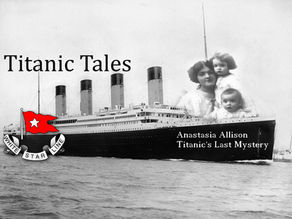 Titanic Tales: Anastasia Allison