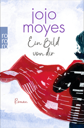 EIN BILD VON DIR, Jojo Moyes