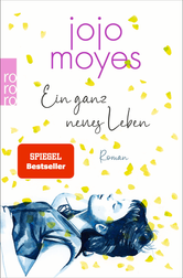 EIN GANZ NEUES LEBEN, Jojo Moyes
