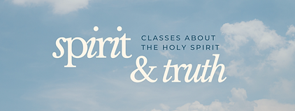 spirit and truth classes.png