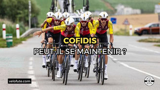 Cofidis peut-il se maintenir en World Tour en 2026 ?