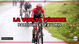 La Vuelta féminine 2026 🇪🇸 : Parcours, engagés et favoris de la 12e édition