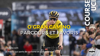O'Gran Camino 2024 : Parcours et favoris