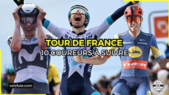 Nos 10 coureurs à suivre sur le Tour de France 2025 !