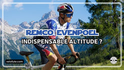 Remco Evenepoel 🇧🇪, l'indispensable nécessité de l'altitude pour performer en montagne ?
