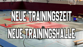 Neue Trainingszeit in neuer Halle