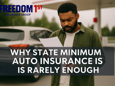 Why State Minimum Auto Insurance Is Rarely Enough