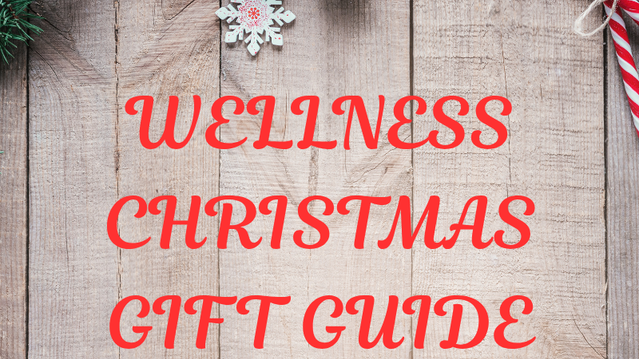 Wellness Christmas Gift Guide 2025