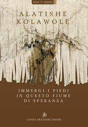 Immergi i piedi in questo fiume di speranza