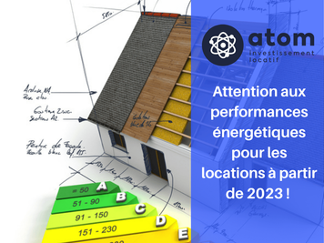 ATTENTION AUX PERFORMANCES ÉNERGÉTIQUES POUR LES LOCATIONS À PARTIR DE 2023 !