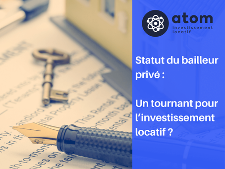 Le futur statut du bailleur privé : vers un tournant pour l’investissement locatif ?