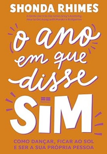 O ano em que disse SIM!