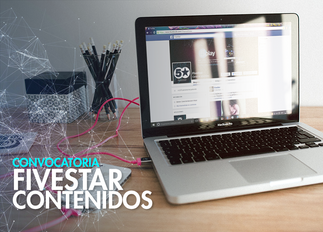 "FIVESTAR CONTENIDOS" ABRE SU CONVOCATORIA