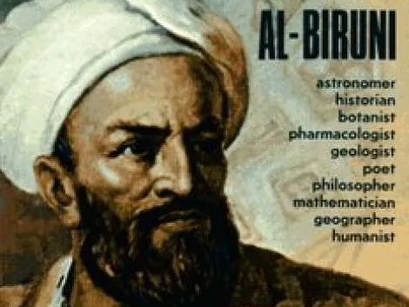 Abu Rayhan Al-Biruni (973–1050 CE)