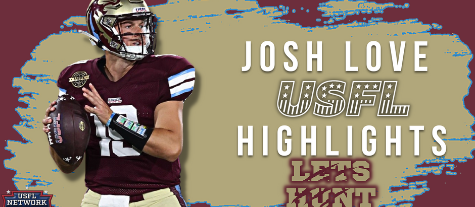 Josh Love 2022 USFL Highlights