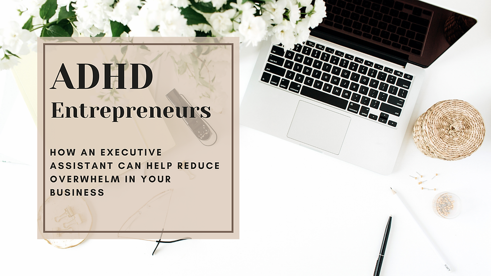 Executive Assistant for ADHD Entrepreneurs