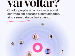 Capa com o logo rosa do Orkut, círculos com fotos de pessoas e o título “O Orkut vai voltar?”, sobre a proposta de uma nova rede social.