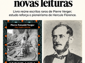 Capa do livro Iorubahia, de Pierre Verger, ao lado de retrato histórico de Hercule Florence, com o título “Verger e Florence: novas leituras”.
