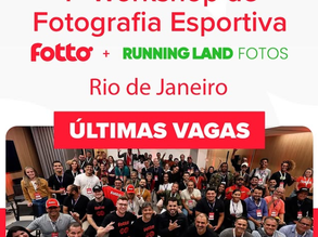 Oportunidade em Foco: últimas vagas para o 1º Workshop de Fotografia Esportiva Fotto + Running Land Fotos no Rio