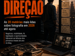 Capa editorial das 20 matérias mais lidas sobre fotografia em 2026, com fotógrafo diante de uma janela, mesa com câmera, notebook e anotações sobre estratégia, inteligência artificial, visibilidade e mercado.