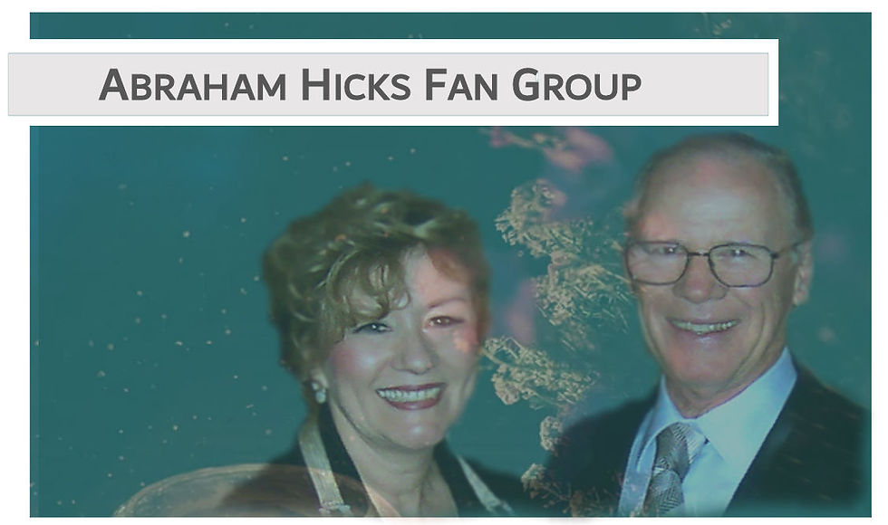 Abraham Hicks Fan Group
