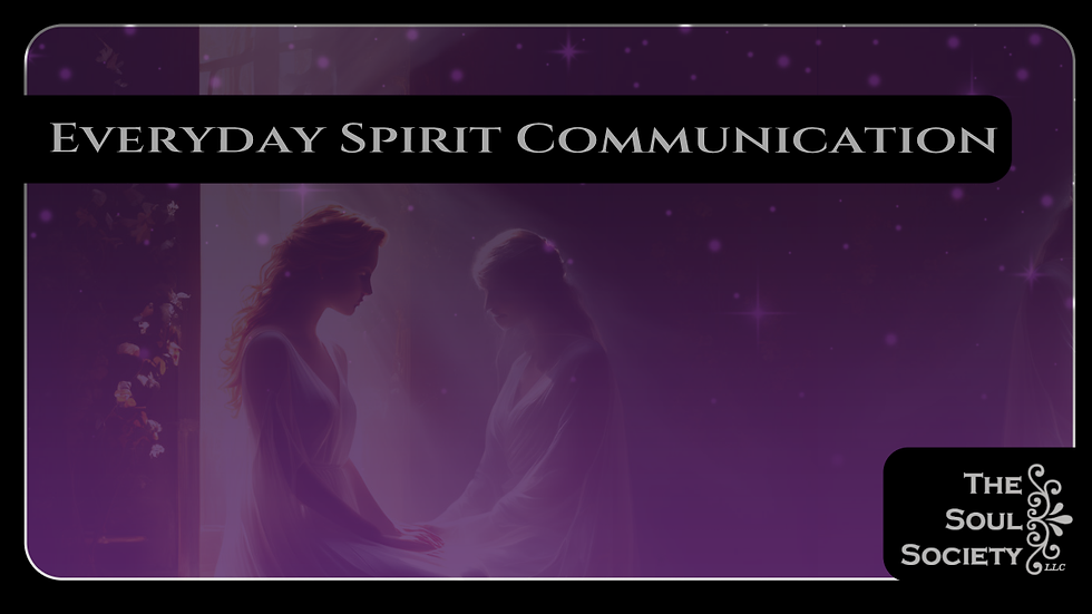 Everyday Spirit Communication
