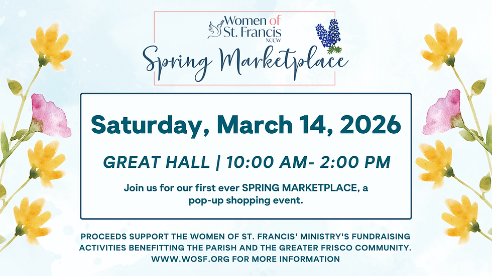 Spring Marketplace - Hosted by Women of St. Francis