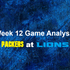Week 13 Game Analysis - Packers at Lions