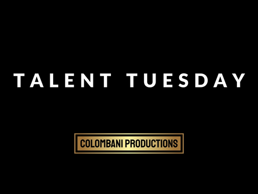 The Magic Of Talent Tuesday at COLOMBANI PRODUCTIONS