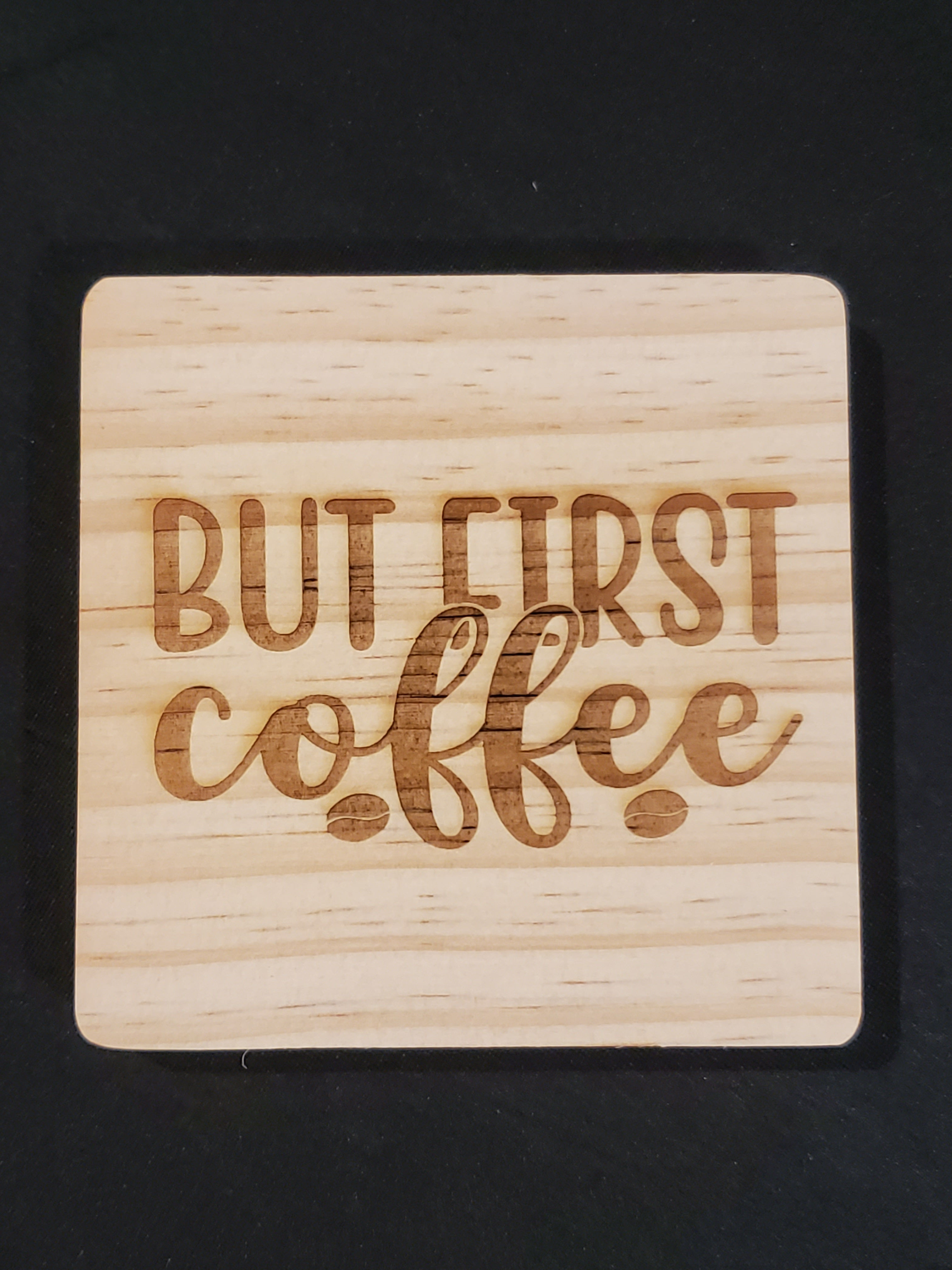 But first coffee 1 - Coaster