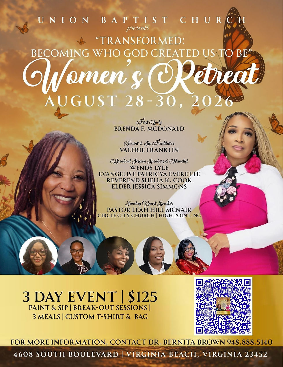 Union Baptist Church Presents "Becoming Who God Created Us To Be" Womens Retreat