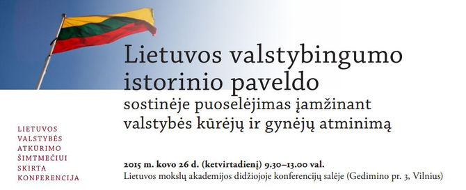 Konferencija: Lietuvos valstybingumo istorinio paveldo sostinėje puoselėjimas