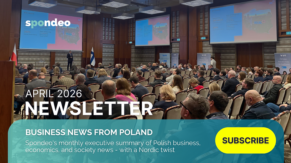 Finnish business news April. Polish business news April. In this issue: Economic Update and Forecasts for 2026 | Brief Business News in Manufacturing, IT, Science, Logistics, Retail & FMCG | Energy Market Insights | Housing & Construction | Defense Sector Update | Finnish Companies Spotlight | Politics & Society | News from Ukraine | Events & Fairs