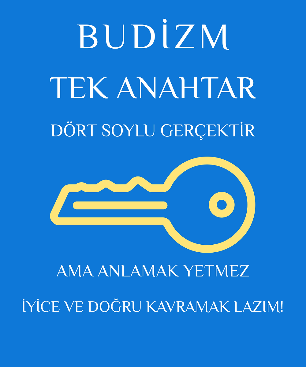 Budizm Dört Soylu Gerçek, Tek Anahtar, Nirvana'ya Giden Tek Yol