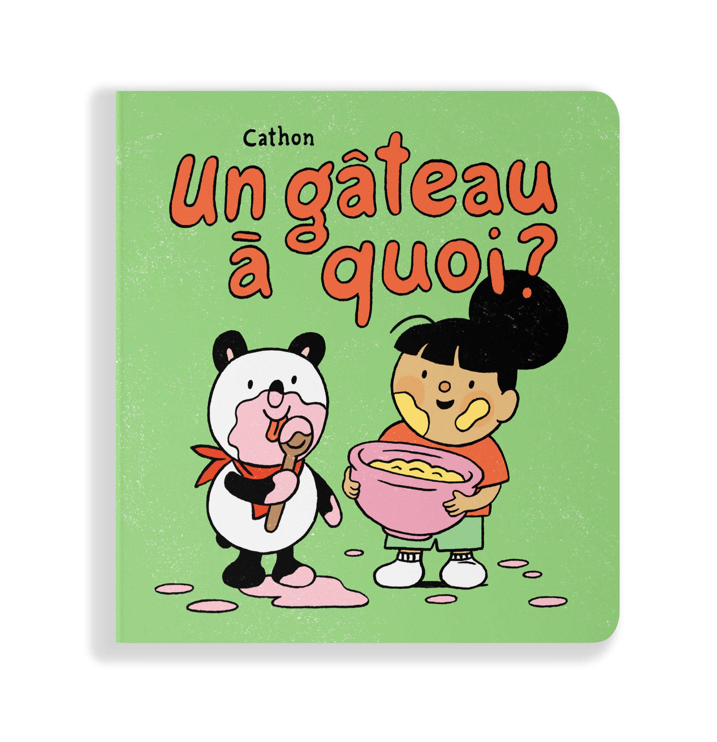 Un gâteau à quoi?