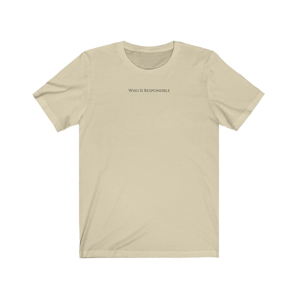 Thumbnail: Who Is Responsible - Front/Two Cities Back - Unisex Jersey Short Sleeve Tee