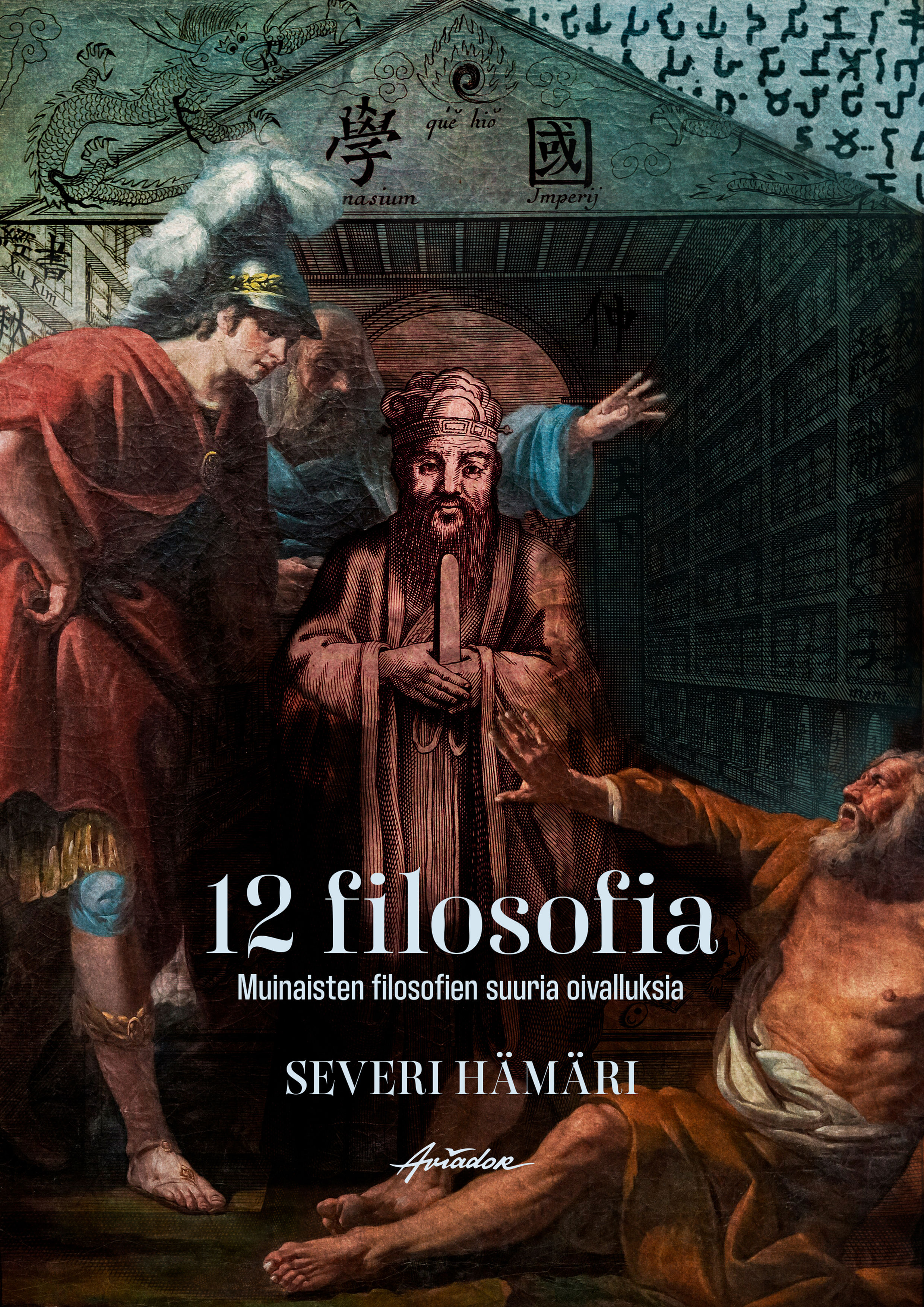 12 filosofia – Muinaisten filosofien suuria oivalluksia