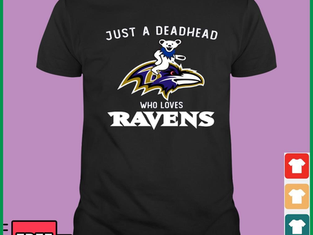 Grateful Dead Just A Deadhead Who Loves Baltimore Ravens Shirt