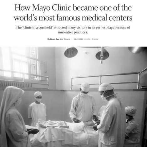 How Mayo Clinic became one of the world's most famous medical centers