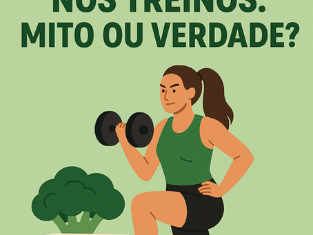 Veganismo e performance nos treinos: mito ou verdade?